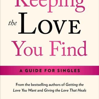 Keeping the Love You Find: A Personal Guide Paperback - Dec. 2003