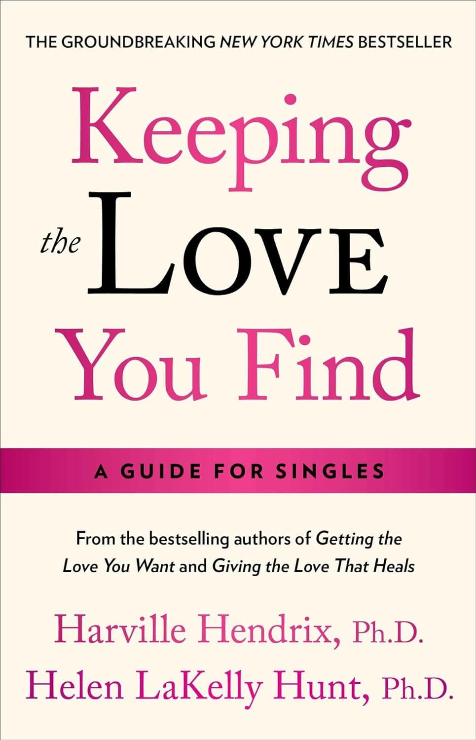 Keeping the Love You Find: A Personal Guide Paperback - Dec. 2003